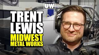Trent Lewis of Midwest Metal Works