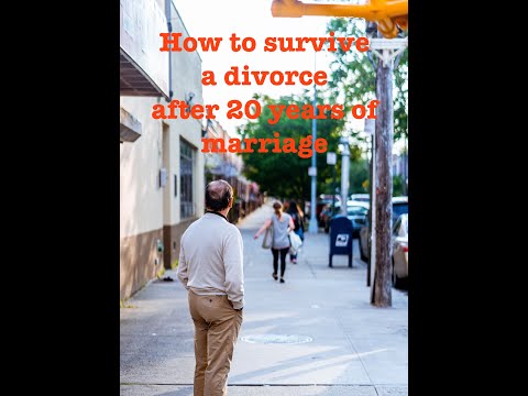 How to survive a divorce after 20 years of marriage