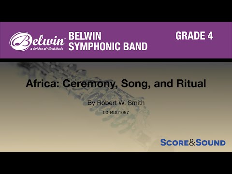 Africa: Ceremony, Song, and Ritual by Robert W. Smith - Score & Sound