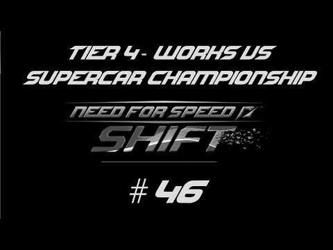 Need for Speed Shift | Tier 4 | Works vs Supercar Championship #46