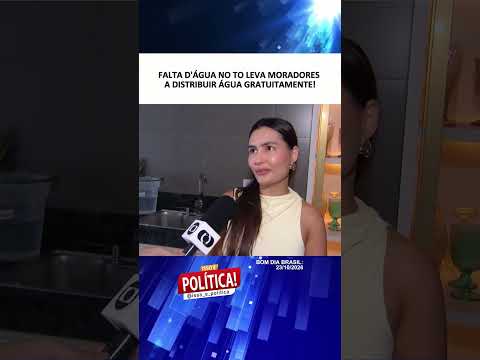 Falta d’água leva moradores a distribuir água gratuitamente no Tocantins (TO)