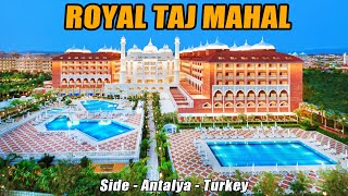 Royal Taj Mahal Hotel  Side Antalya Turkey