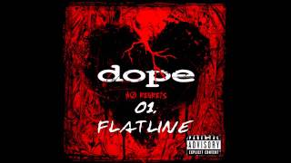 Dope - Flat Line   ( No Regrets ) + Lyrics