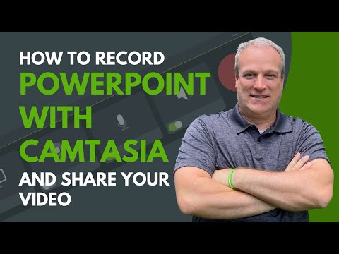 How to Record PowerPoint with Camtasia and Share Your Video (Webinar Recording)