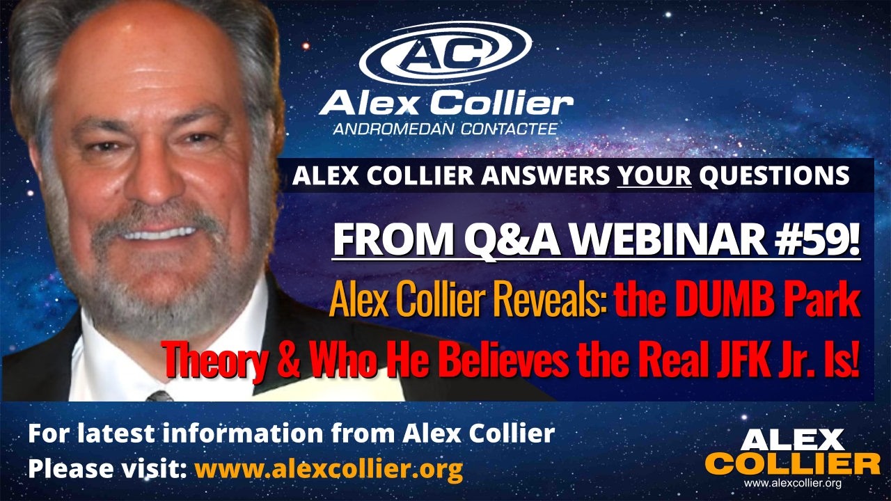 Alex Collier Reveals the DUMB Park Theory & Who He Believes the Real JFK Jr. Is!