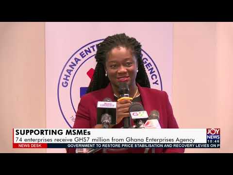 74 enterprises receive GHS7 Million from Ghana Enterprises Agency - News Desk (1-2-22)