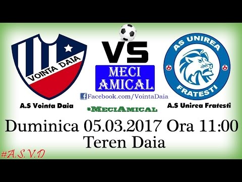 A.S Vointa Daia - A.S Unirea Fratesti | Meci Amical 05.03.2017 [ Rezumat Video ]