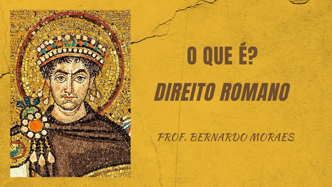 O que é o direito romano? - 1 - Noção tradicional