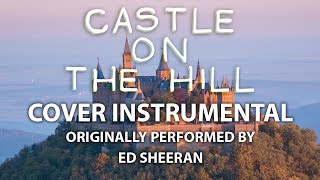 Castle On The Hill (Cover Instrumental) [In the Style of Ed Sheeran]
