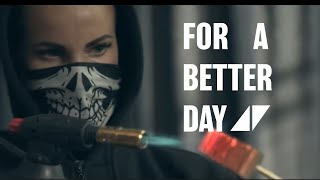For A Better Day - Avicii