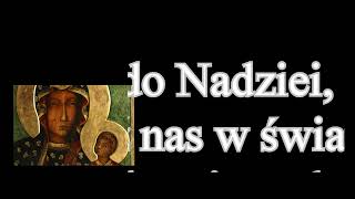 Z Tobą Maryjo pielgrzymujemy - Hymn Peregrynacji obrazu MB