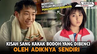 Download lagu DIHINA Dan DIHINA Karena BODOH!! SANG ADIK Langsung MENYESAL - Alur Film Go Brother! (2018) mp3