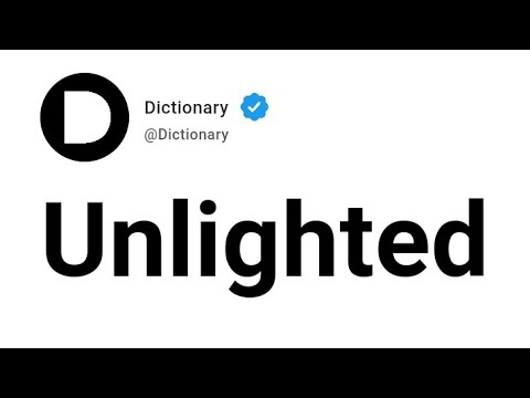 Unlighted Meaning In English