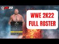 WWE 2K22 FULL ROSTER  (INCLUDING DELUXE EDITION)