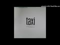 Taxi - Yes It's True