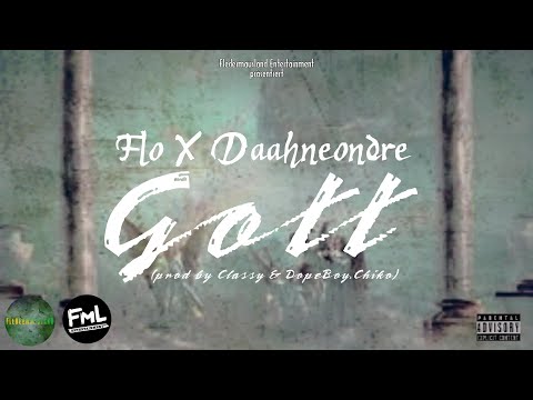 Flo X Daahneondre - Gott (prod by Classy & DopeBoy.Chiko)