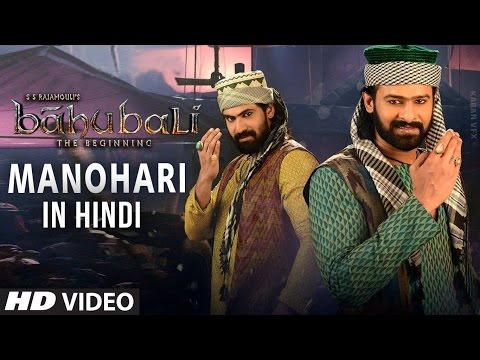 Manohari Video Song in HINDI || Baahubali || Prabhas, Rana, Anushka, Tamannaah, Baahubali Video Song