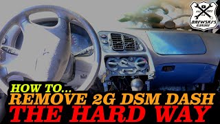 Evoclipse Build EP18: How To Remove 2G DSM Eclipse Dash The Hard Way