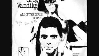 Greg Vandike - Clone / All Of The Girls (1979)