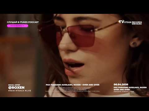 PAX Paradise Auxiliary, Roxen - Over and Over ( LIVE TV )