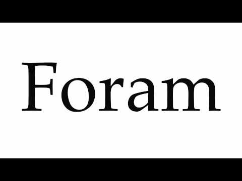 How to Pronounce Foram