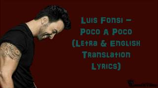 Luis Fonsi - Poco A Poco (Letra &amp; English Translation Lyrics) [Audio]