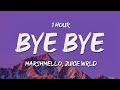Marshmello X Juice WRLD Bye Bye Lyrics 1 Hour Version