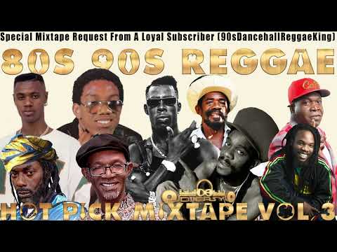 80s,90s Reggae Request Hot Pick Vol 3 Shabba,Pinchers,Buju,Dennis Brown,Beres,Gregory,Tiger,Terro