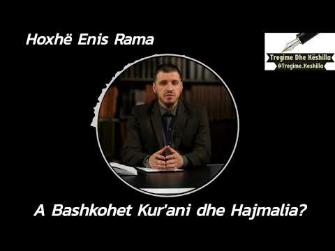 A Bashkohet Kur'ani dhe Hajmalia?!