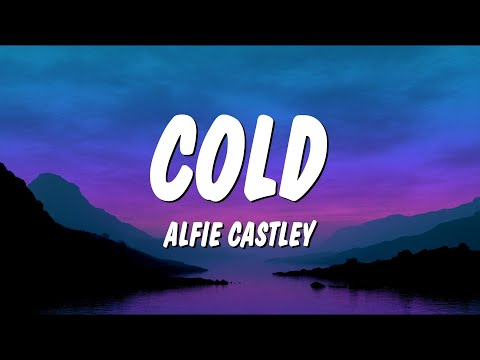 Alfie Castley - Cold (Lyrics) "if you're the devil then i will sell you my soul"