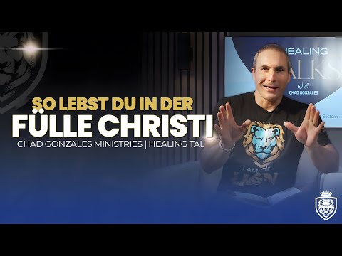 Die Fülle Christi – Wie du in ihm vollkommen bist | Chad Gonzales