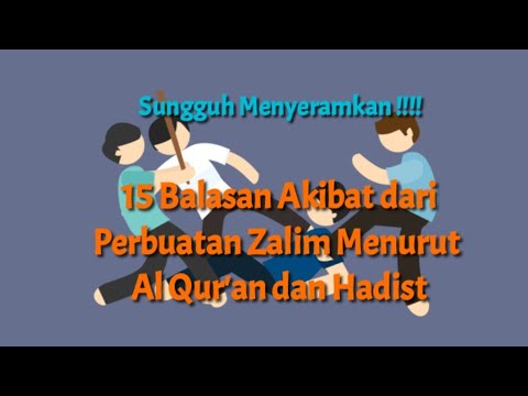 SUDAH BANYAK TERJADI !!! INILAH 15 Balasan dari Perbuatan Zalim Menurut Al Qur'an dan Hadist