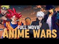 ANIME WARS FULL MOVIE FT JUJUTSU KAISEN X NARUTO X DRAGON BALL X SOLO LEVELING