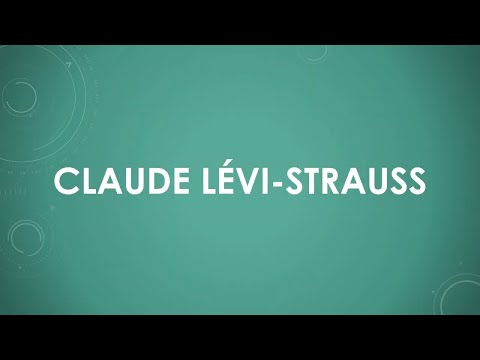 Claude Lévi Strauss einfach und kurz erklärt