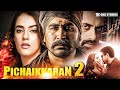 PICHAIKKARAN 2 Full Hindi Dubbed Movie Vijay Antony Kavya Thapar Dev Gill South Action Movies
