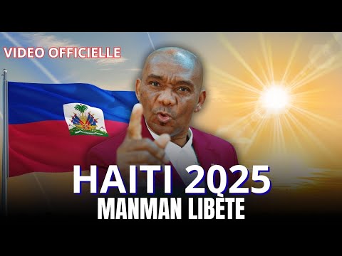 HAITI 2025 ( MANMAN LIBÈTE )   REV. LOCHARD REMY (VIDEO OFFICIEL)