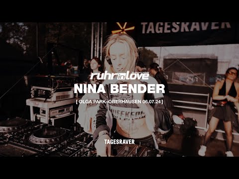 NINA BENDER @ RUHR IN LOVE  [ TAGESRAVER STAGE | OLGA PARK | 06.07.24 ] [ HARDTECHNO ]