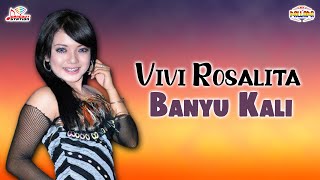Download lagu Vivi Rosalita - Banyu Kali mp3