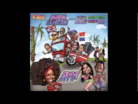 Amara La Negra Ft. Jowel & Randy, Fuego, Negro 5 Estrellas, Los Pepe y Rickylindo - Ayy