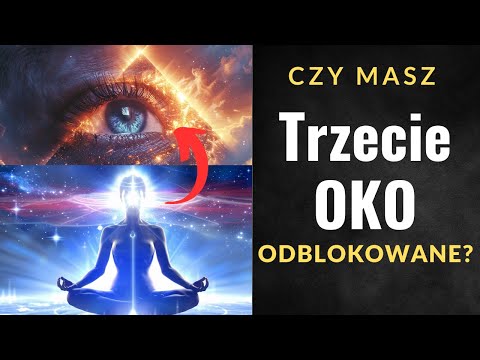 6 Znaków że Twoje Trzecie Oko Może Być Odblokowane