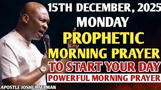 Download lagu [MONDAY, 15TH DECEMBER] EARLY MORNING POWERFUL PROPHETIC MORNING PRAYER BY APOSTLE JOSHUA SELMAN mp3