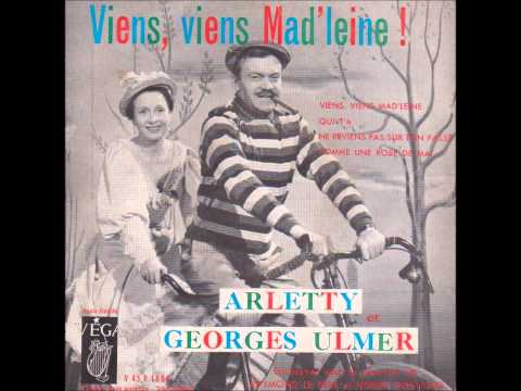 Arletty et Georges Ulmer " viens, viens, mad'leine ! " 1959