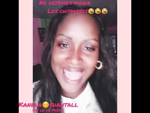 Los chismosos (kanela shantall)