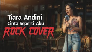 Download lagu Cinta Seperti Aku  - Tiara Andini [Rock Cover] mp3