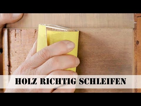 Holz richtig schleifen