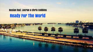 Ruslan - Ready For The World (feat. Lecrae & Chris Cobbins) [C-Walk Music 2013] ᴴᴰ