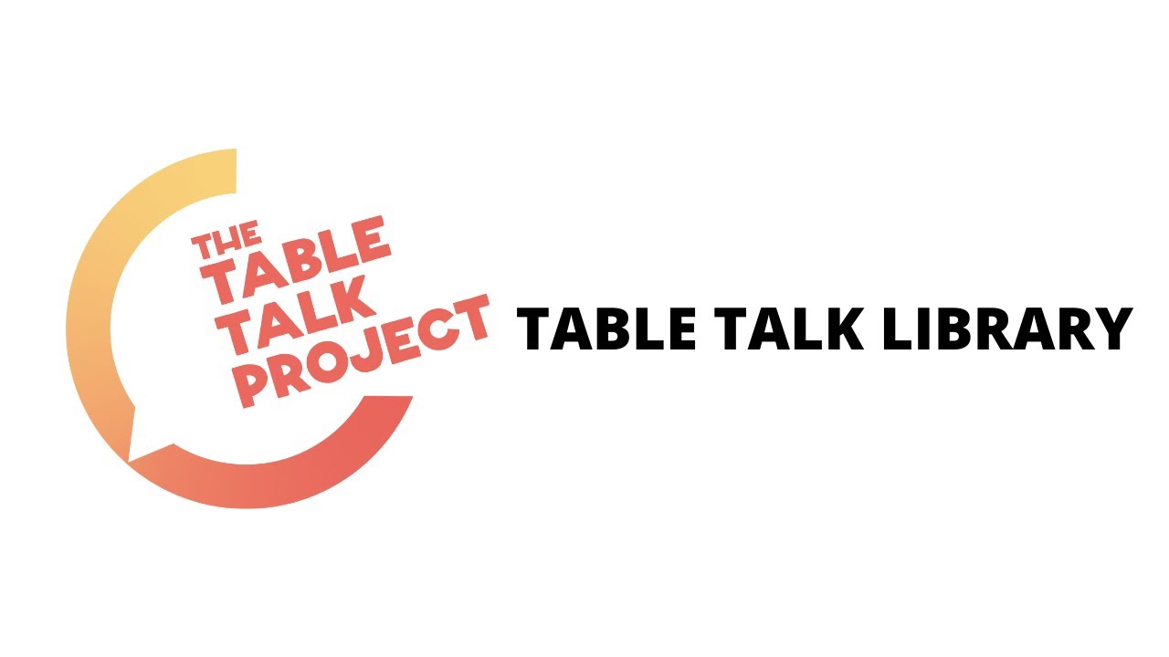 TABLE TALK LIBRARY
