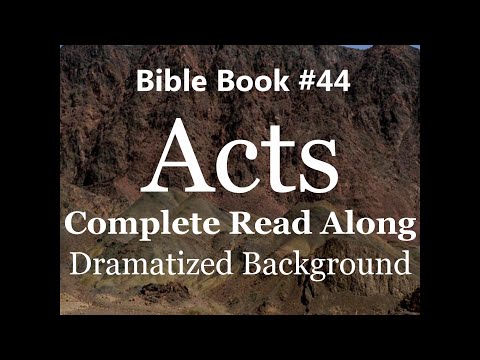 Bible Book 44. Acts Complete - King James 1611 KJV Read Along - Diverse Readers Dramatized Theme