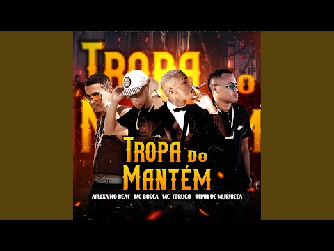 Tropa do Mantém (feat. MC Torugo)