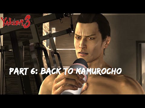 Yakuza 3 Remastered: Part 6-Back to Kamurocho